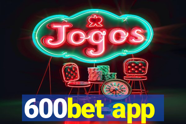 600bet app